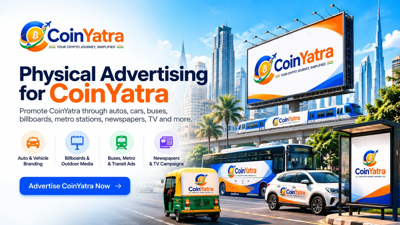 CoinYatra physical advertisement campaign — autos, cars, buses, billboards, newspapers and TV